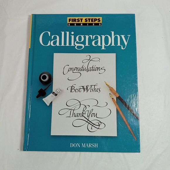 Other - First Steps Ser.: Calligraphy by Don Marsh (1996, Trade Paperback)